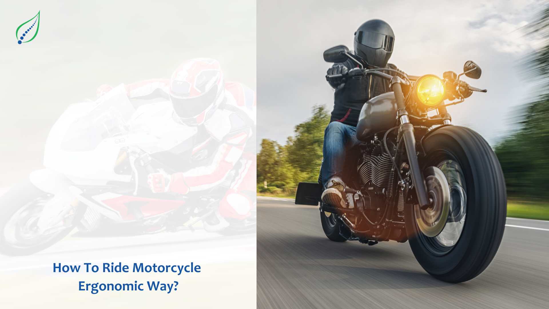 How To Ride Motorcycle Ergonomic Way?